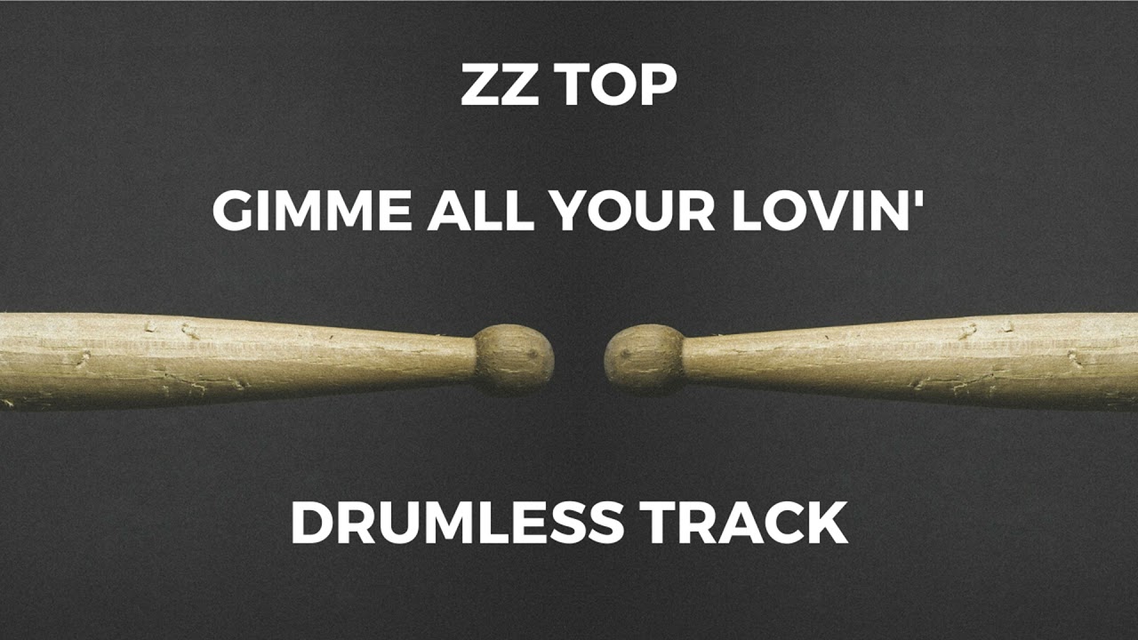 ZZ Top - Gimme All Your Lovin' (drumless)