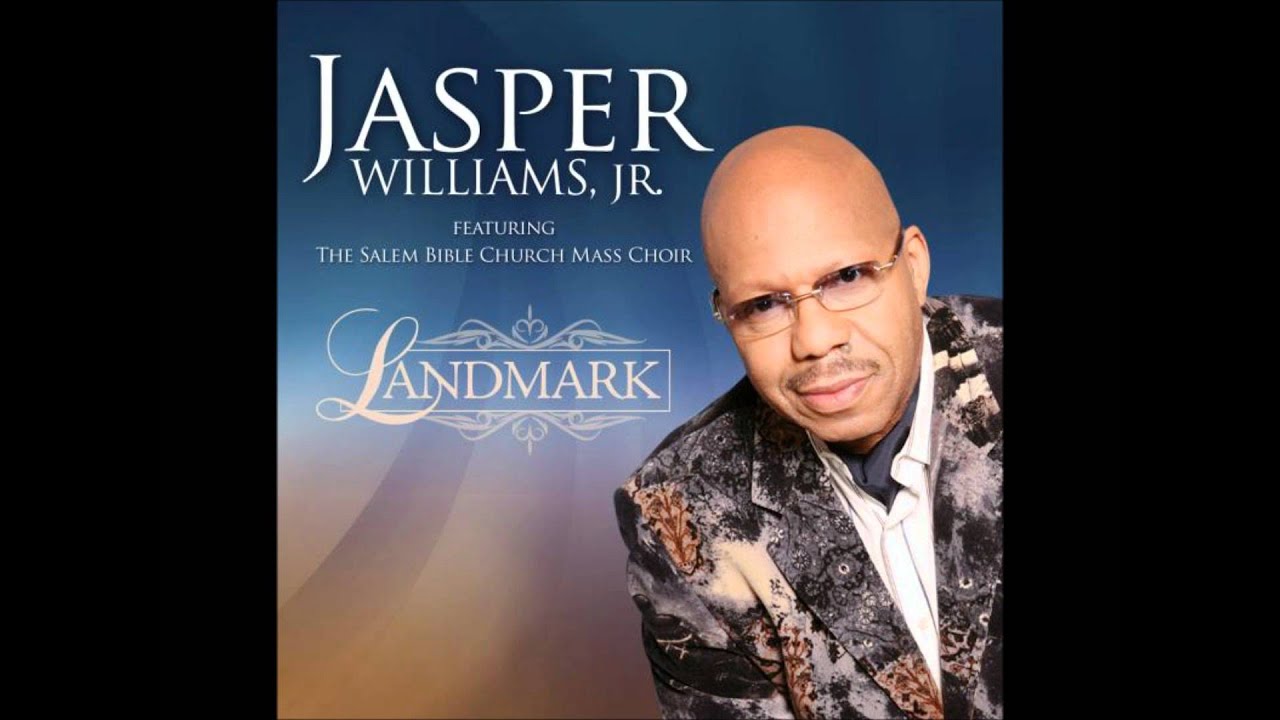 Jasper Williams, Jr. Featuring The Salem Bible Church Mass Choir-Down Through The Years