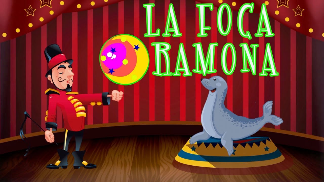 La Foca Ramona - Canti Rondas - Canción Para Niños