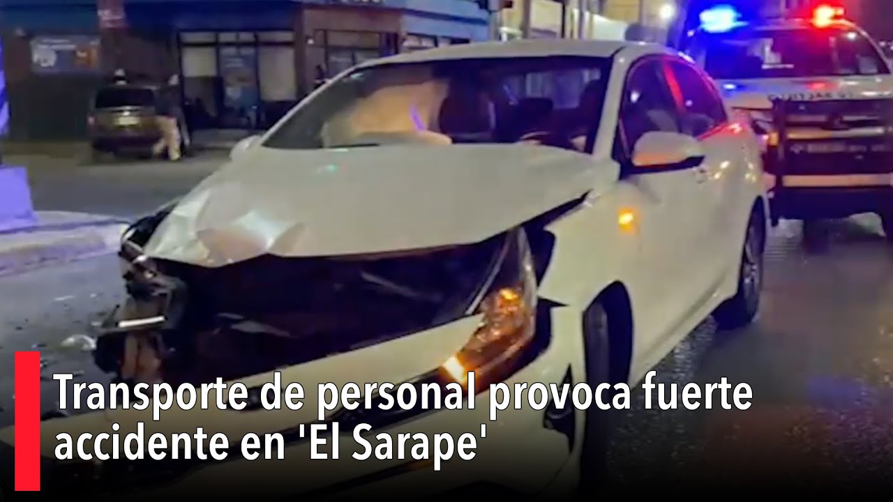 Transporte de personal provoca fuerte accidente en 'El Sarape'; auto queda destrozado
