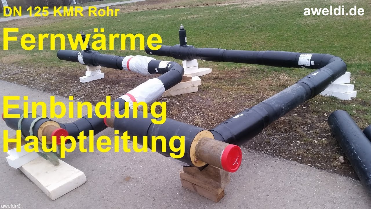 Fernwärme Einbindung Hauptleitung im Graben Fernwärmeanschluss einbinden erweitern YouTube Video