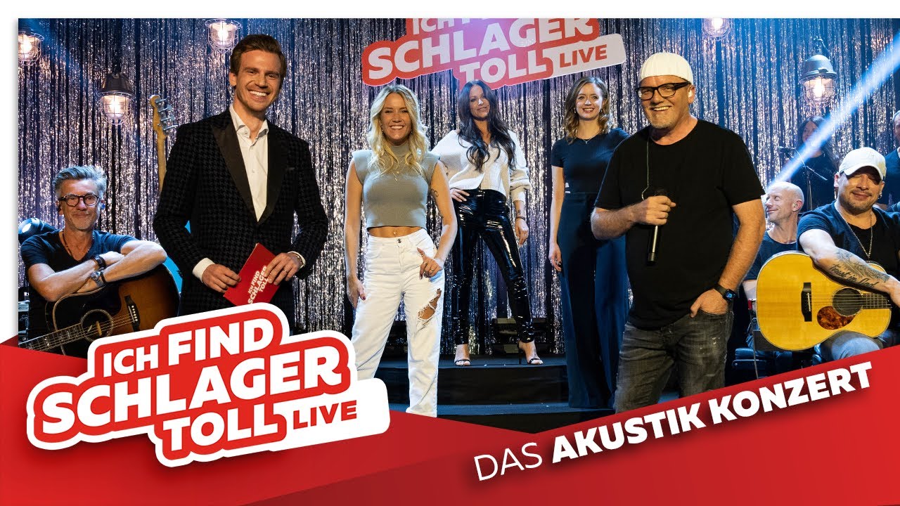 ICH FIND SCHLAGER TOLL - Live - Das Akustik-Konzert mit Dj Ötzi, Michelle, Sotiria & Sonia Liebing!