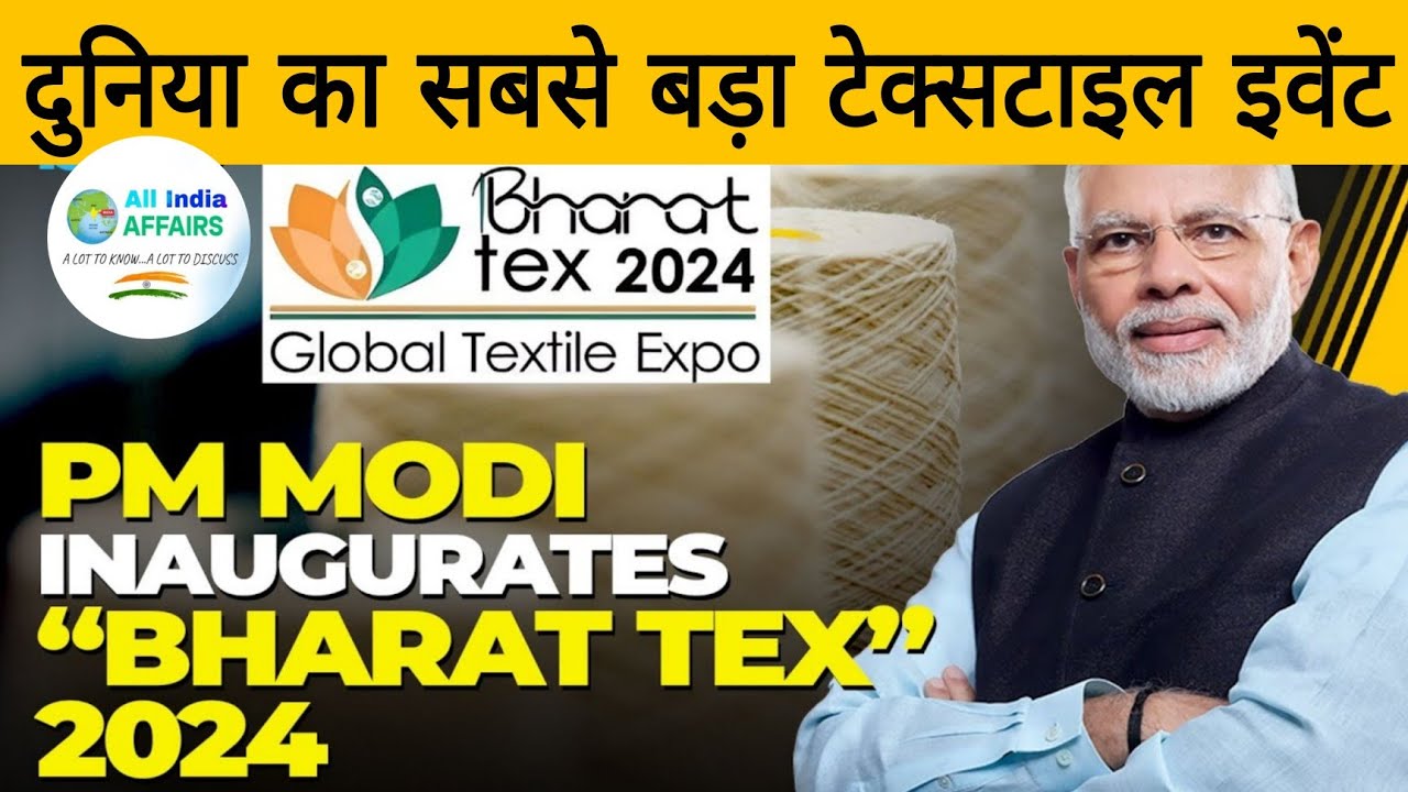Bharat Tex 2024: PM Modi Inaugurates Global Textile Event, World's largest textile event ever.
