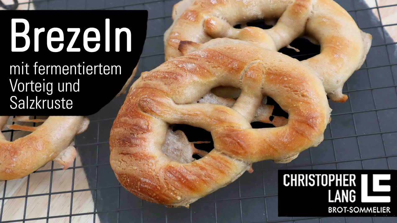 FASTENBREZEL Rezept mit PÂTE FERMENTÉE backen | fermentierter Vorteig | Christopher Lang