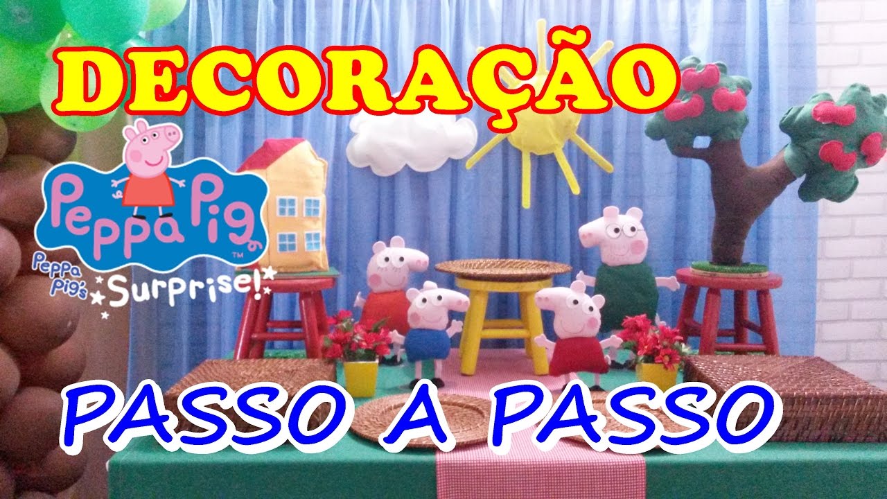 DECORAÇÃO DE FESTA PEPPA  - Passo a Passo