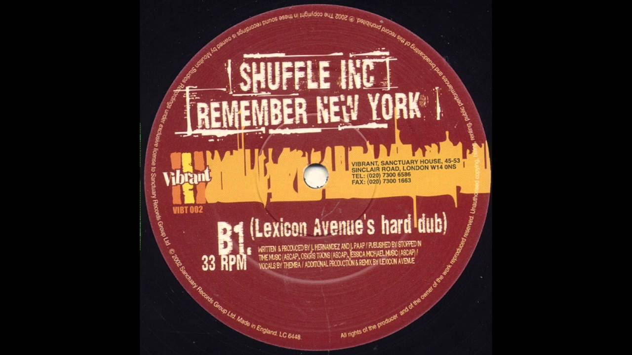 Shuffle Inc. - Remember New York (Lexicon Avenue's Hard Dub)