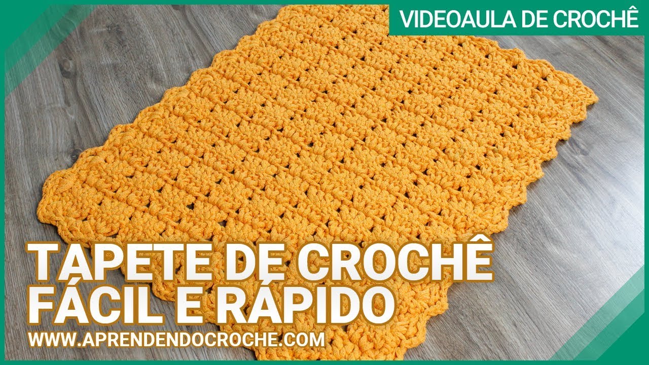 TAPETE DE CROCHÊ FÁCIL E RÁPIDO - APRENDENDO CROCHÊ