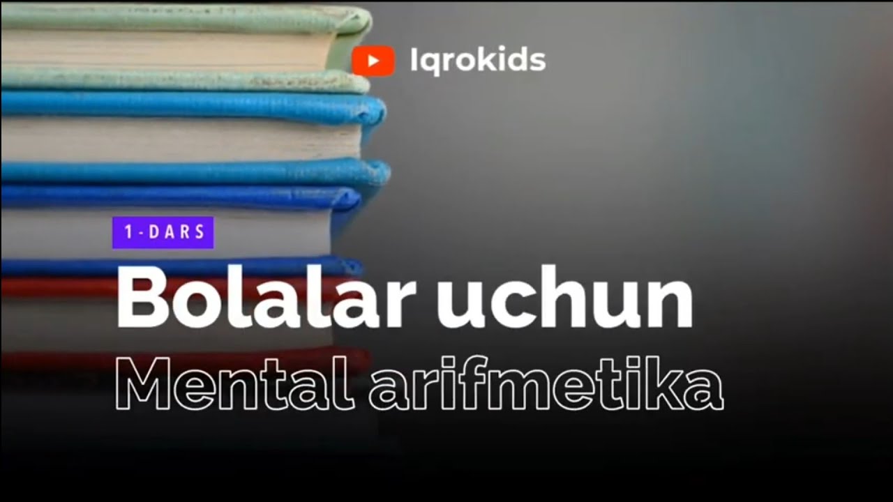Mental arifmetika 1-dars (Abakus bilan tanishuv)