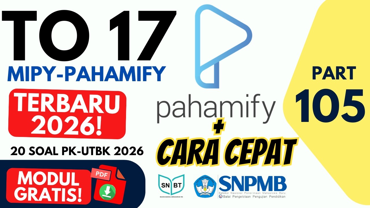 20 Soal PK Pengetahuan Kuantitatif UTBK SNBT 2026 | TO Pahamify 17 Part 105