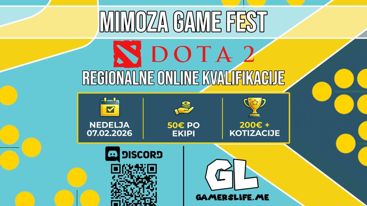 Mimoza Game Fest 2026 - Dota 2 Regionalne kvalifikacije - By GamersLife - GL - Vlado_skaljari