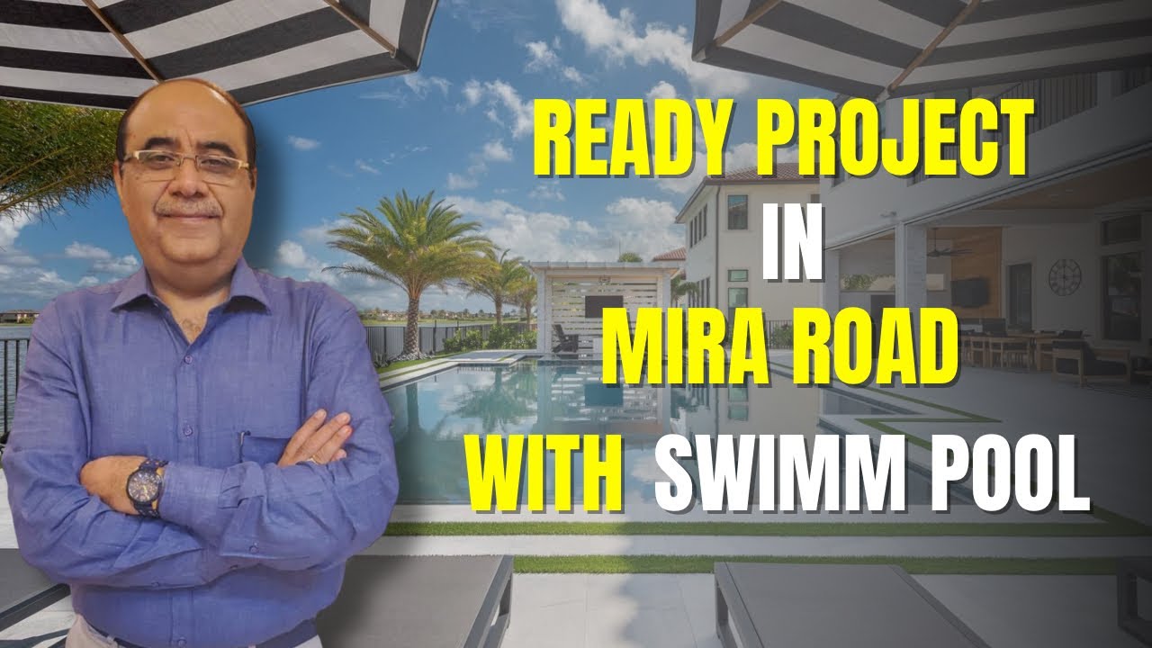 Ready project in Mira Road with swimming pool