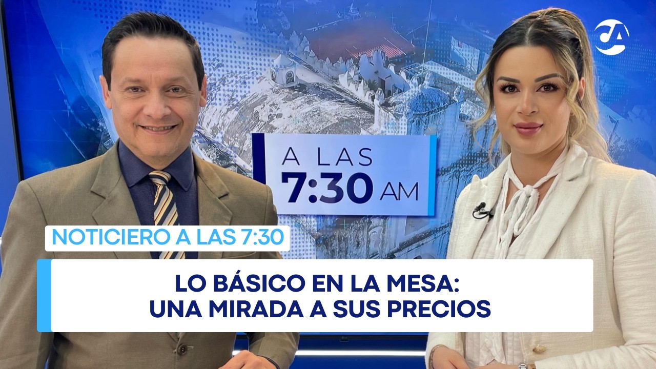 Programa Especial: Lo básico en la mesa, una mirada a sus precios #ALAS730AM (27/02/2026)