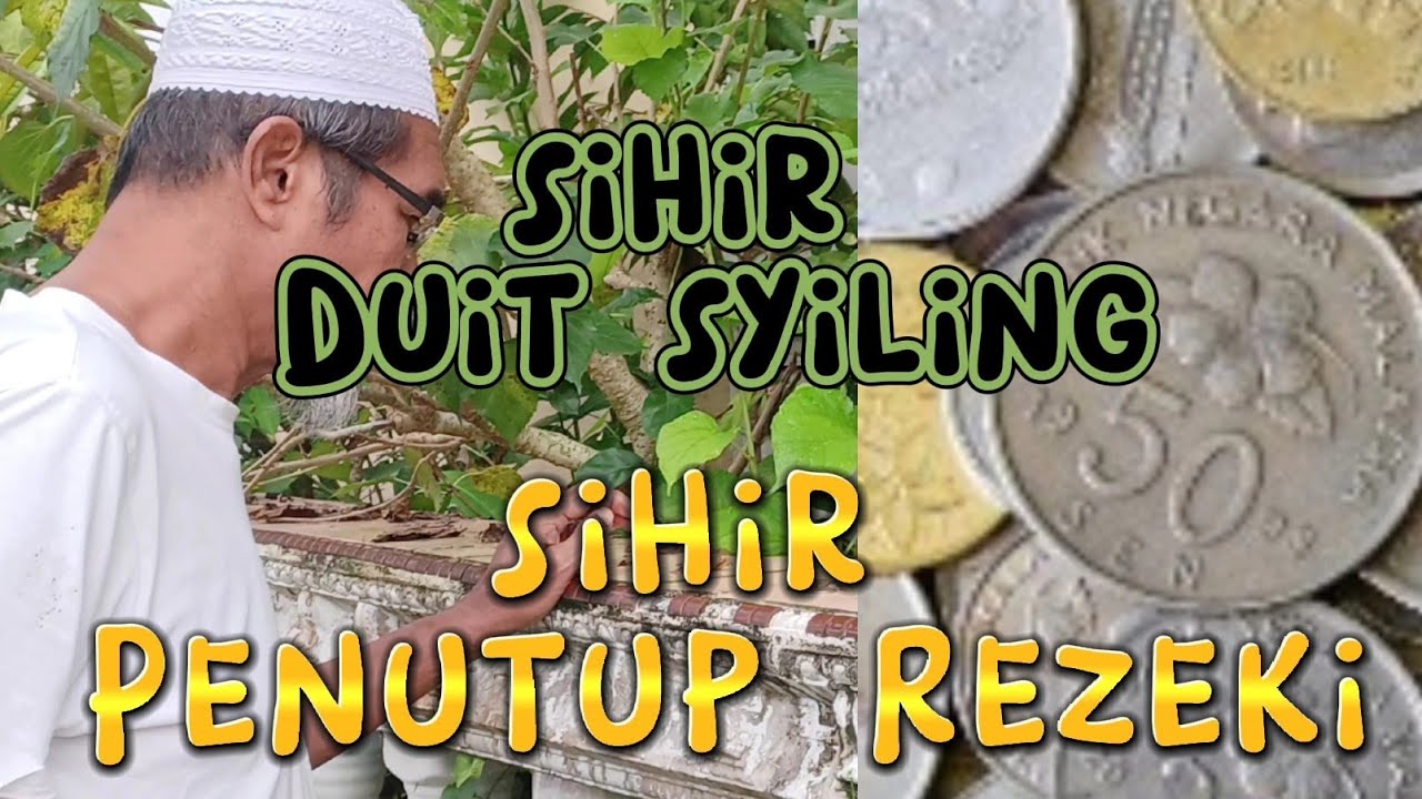 Sihir Duit Syiling:Penutup Pintu Rezeki.