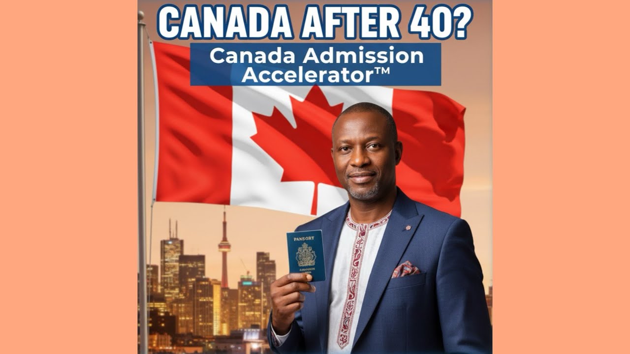 Canada Admission Accelerator: The Study Route System Helping Nigerians 40+ Relocate Successfully