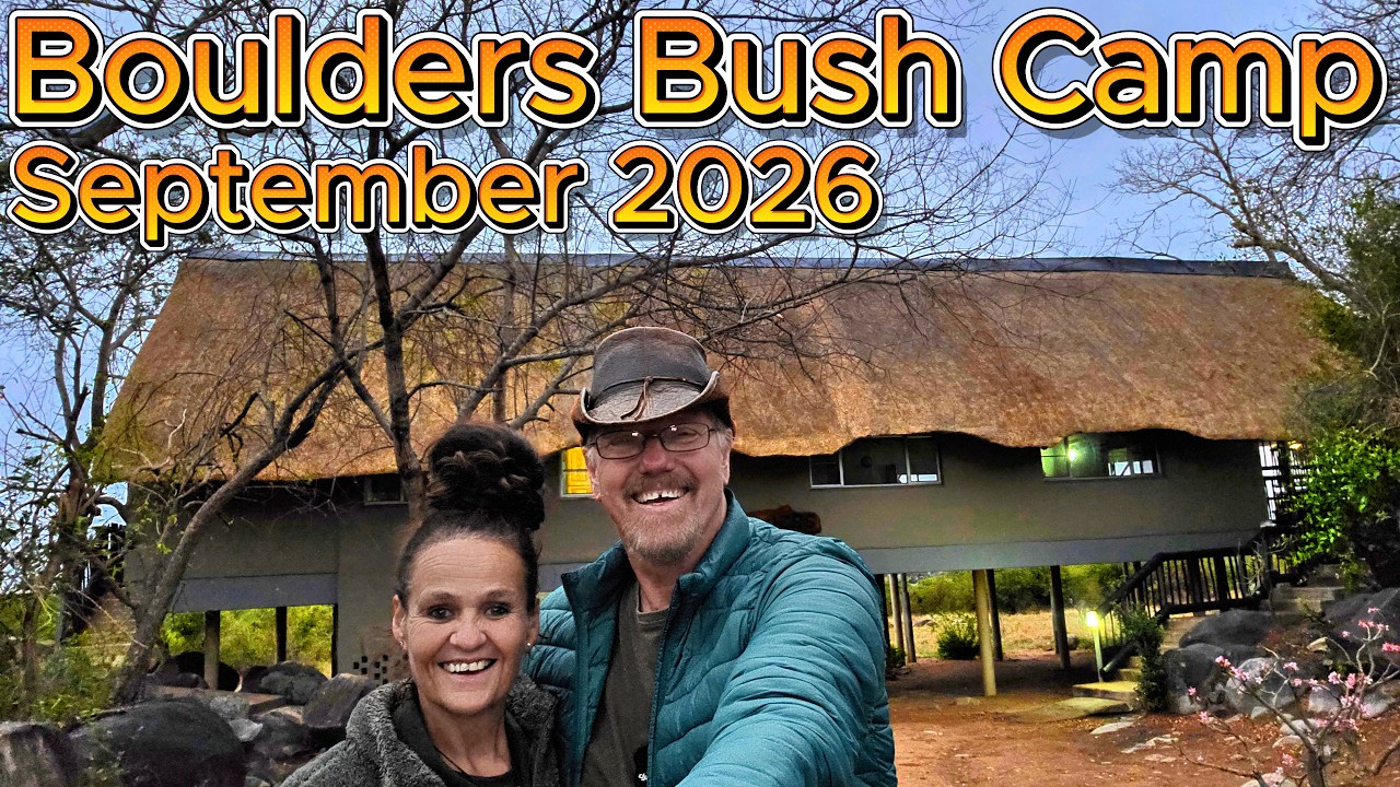 Boulders Bush Camp - An Unforgettable Day! Ep 777