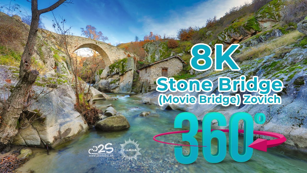 8K 360 HDR - Stone Bridge (Movie Bridge) Near Village Zovich Mariovo December 2020