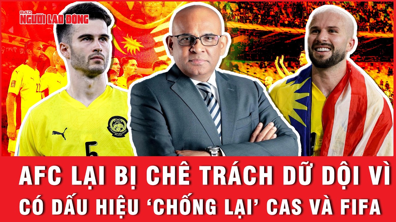 AFC lại bị chê trách dữ dội vì có dấu hiệu ‘chống lại’ CAS và FIFA: ‘Cứ như trò đùa’