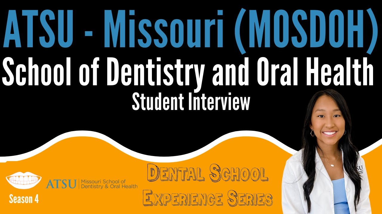 ATSU - Missouri School of Dentistry and Oral Health - Student Interview || FutureDDS | DSE: Season 4