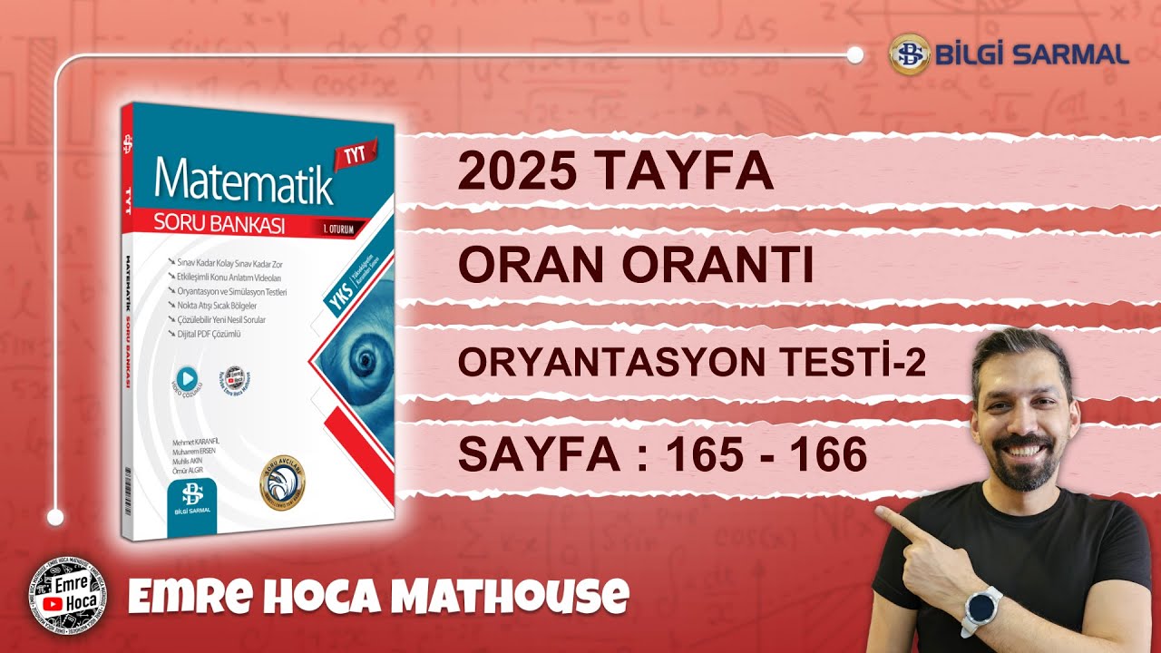 Bilgi Sarmal  TYT Matematik | 10.Bölüm ORAN ORANTI | Oryantasyon Testi-2 | Sayfa 165-166