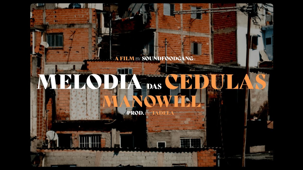 ManoWill - Melodia das C&eacute;dulas (Prod. Tadela)