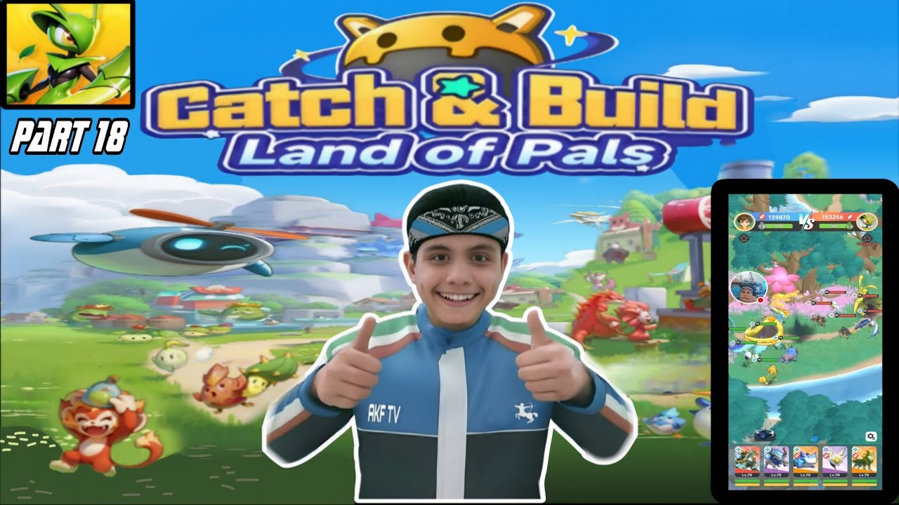 Catch & Build : Land of Pals Gameplay Part 18 : Explore Arboreal Island 🌲🏝️