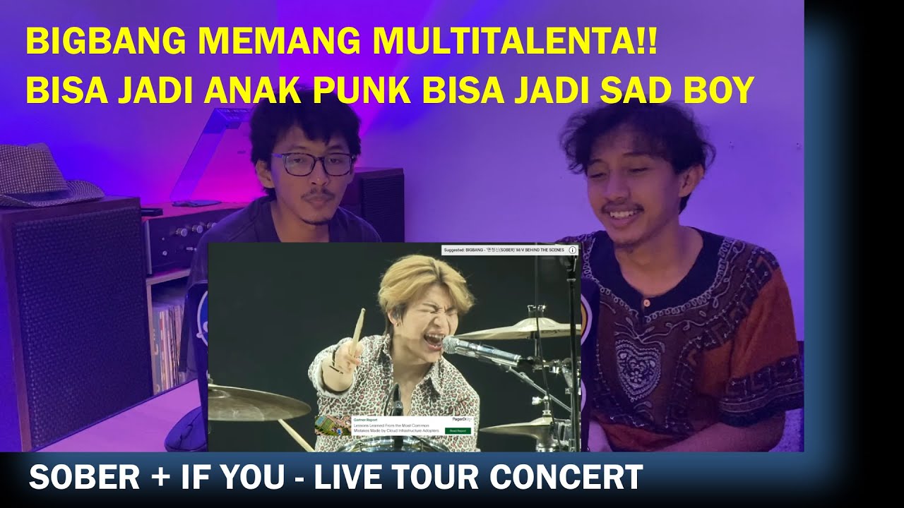 BIGBANG - SOBER IN MALAYSIA + IF YOU IN BANGKOK LIVE | REACTION | KING YA SERBA BISAA!! (INDONESIA)