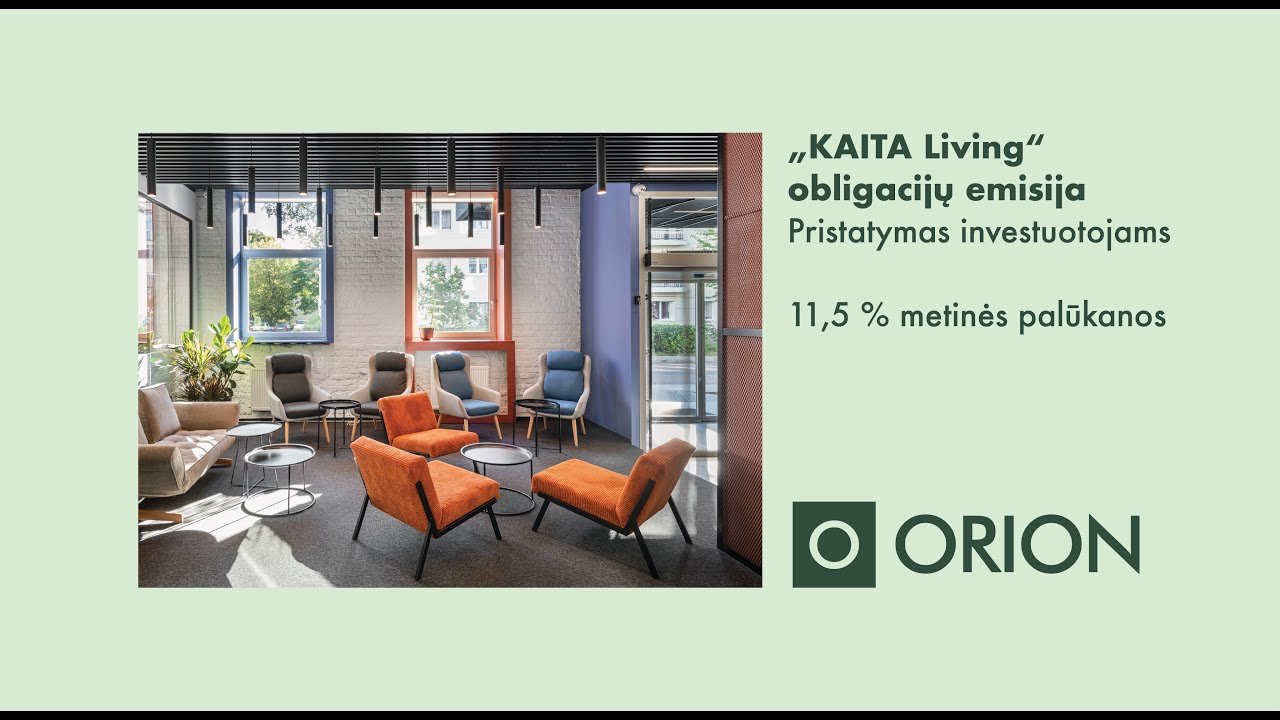 „KAITA Living“ obligacijos | 11,5 % metinės palūkanos