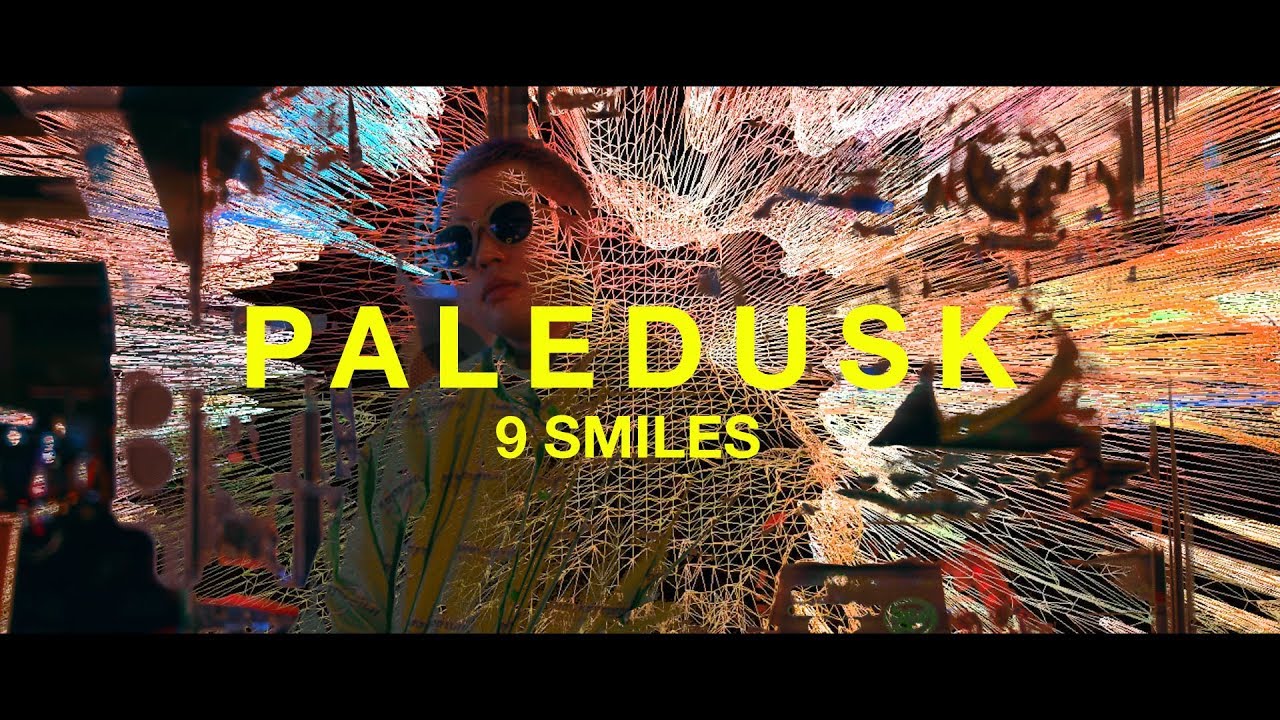 Paledusk / 9 SMILES (Official Music Video)