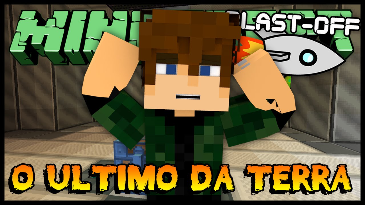 O Ultimo da Terra! - Blast-off #01 [NOVA-SÉRIE] (Minecraft 1.7.10 HQM)