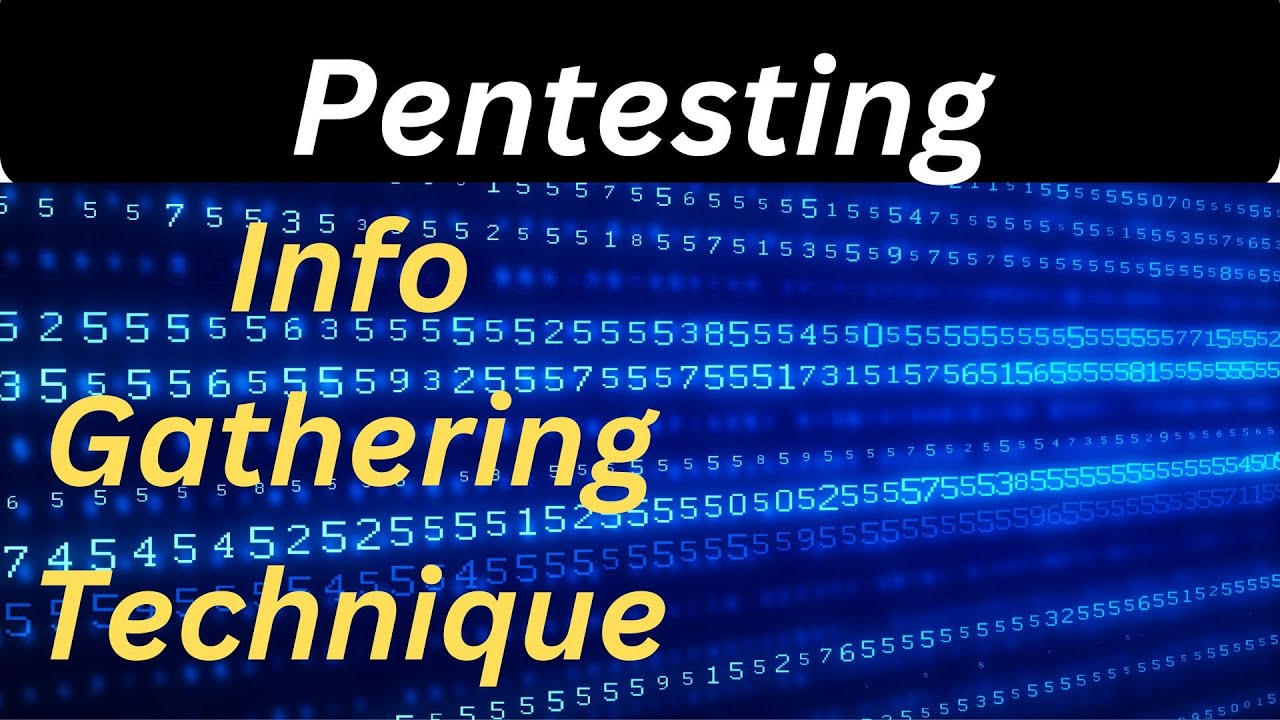 Mastering Info Gathering  Pentesting Techniques Unveiled