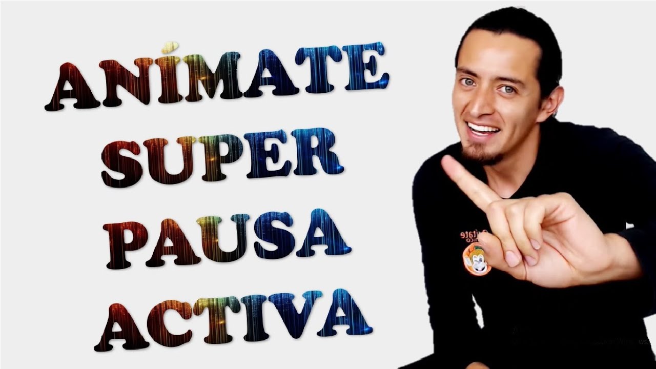 Mu&eacute;vete con esta Pausa Activa divertida!!