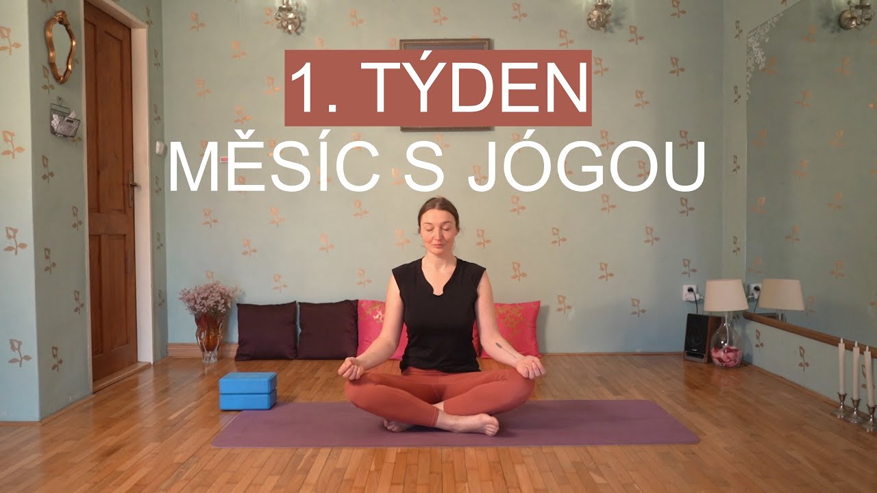 MĚSÍC S JÓGOU | 1.TÝDEN | 25 minut pro začátečníky
