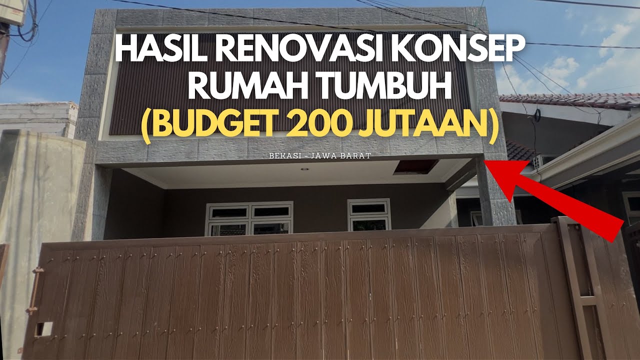 HASIL RENOVASI KONSEP RUMAH TUMBUH | BUDGET 200 JUTAAN |
