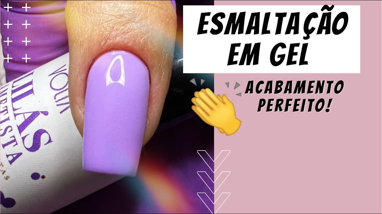 ESMALTAÇÃO EM GEL PERFEITA - PASSO A PASSO