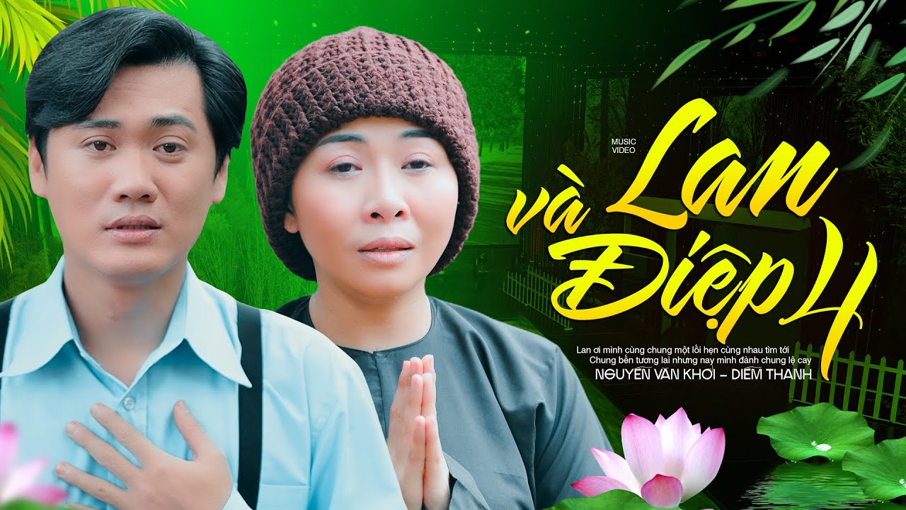 LAN VÀ ĐIỆP 4 - Sáng tác Hamlet Trương - Nguyễn Văn Khởi & NSUT Diễm Thanh | Tân Cổ Giao Duyên