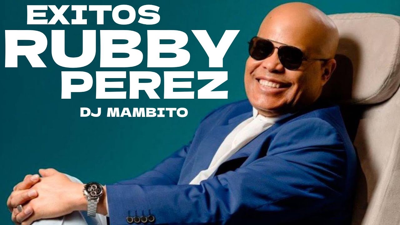 RUBBY PEREZ MIX SOLO EXITOS DJ MAMBITO