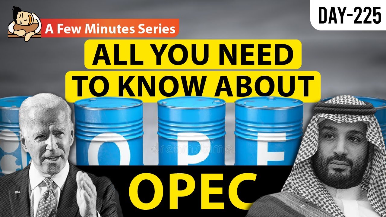 Difference Between OPEC and OPEC+ for UPSC Prelims 2023 || Few Minutes Series || 25 April 2023
