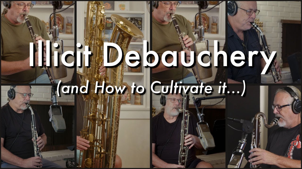 Illicit Debauchery (and How to Cultivate It...) - Doug Webb
