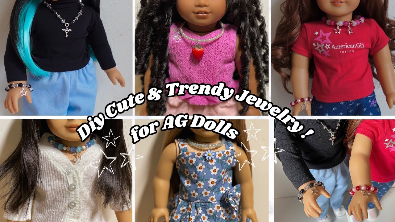 Diy Cute and Trendy Jewelry for your AG Dolls !