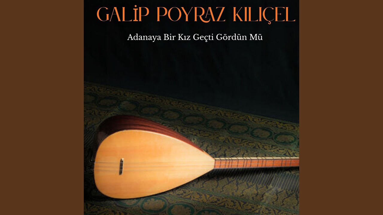 Adanaya Bir Kız Geçti Gördün Mü