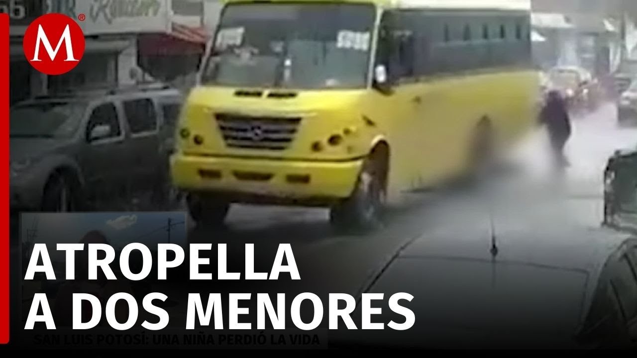 Camión de transporte público atropella a dos menores en SLP; una de ellas pierde la vida