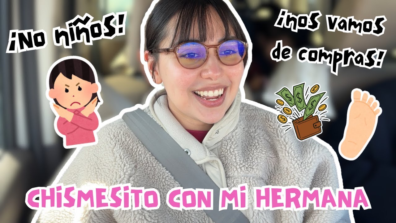 Q&A con mi hermana: anti niños? se mudará a Japón? se fijó en los pies de mi esposo 😳
