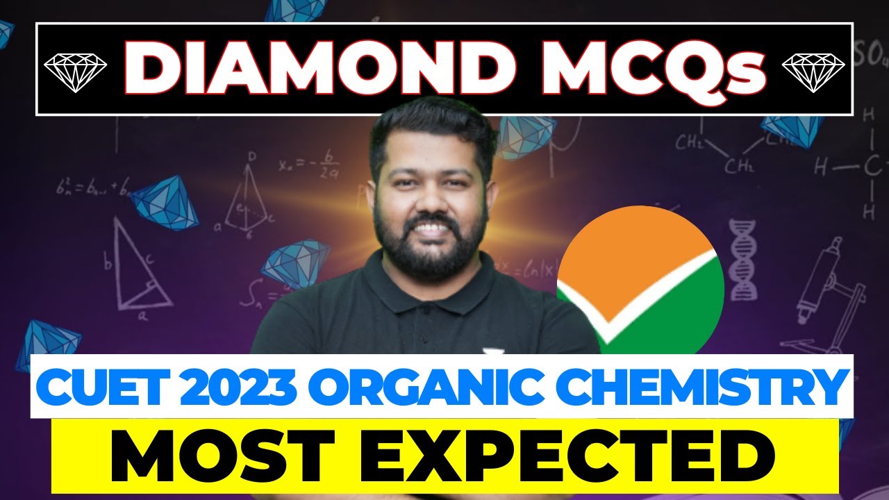 Diamond MCQS🔥 | Most Expected | CUET 2023  | Complete Organic Chemistry | Bharat Panchal