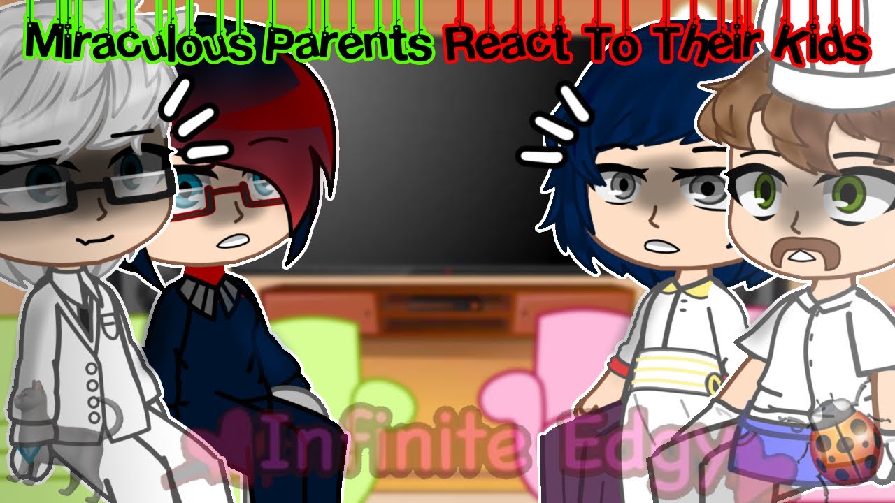 Miraculous Parents (+ Nathalie) React To Their Kids || Miraculous Ladybug Gacha Club