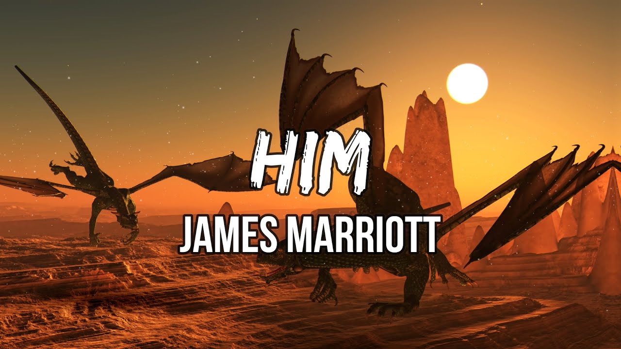 James Marriott - Him (Lyrics)