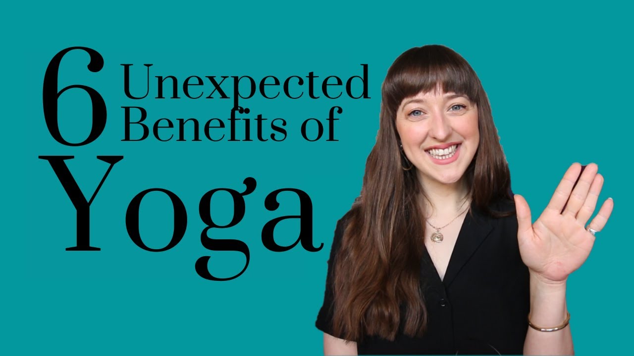 6 Unexpected Benefits of Yoga 🧘