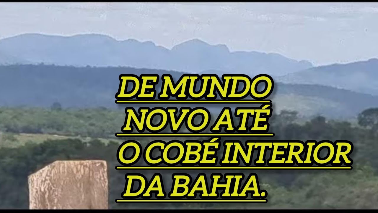 De mundo novo  até o coberto estado da Bahia 