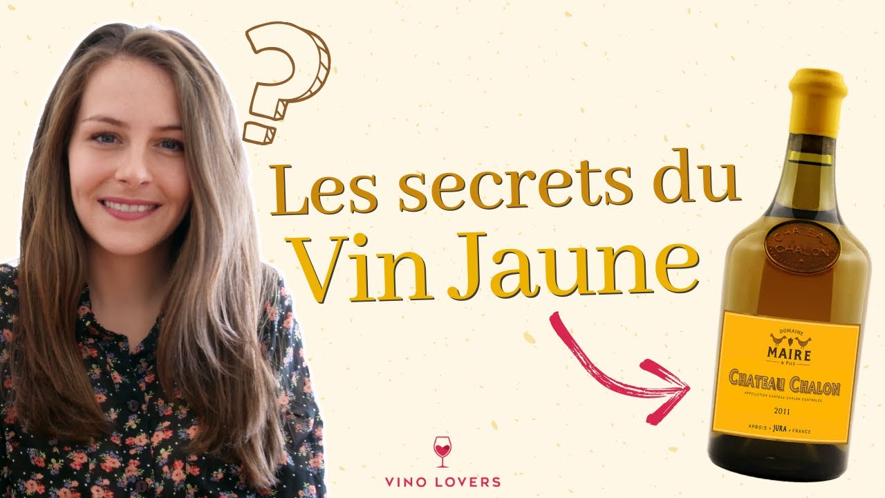 C’est quoi le vin jaune du Jura ? Histoire d'un vin unique et atypique surnommé 