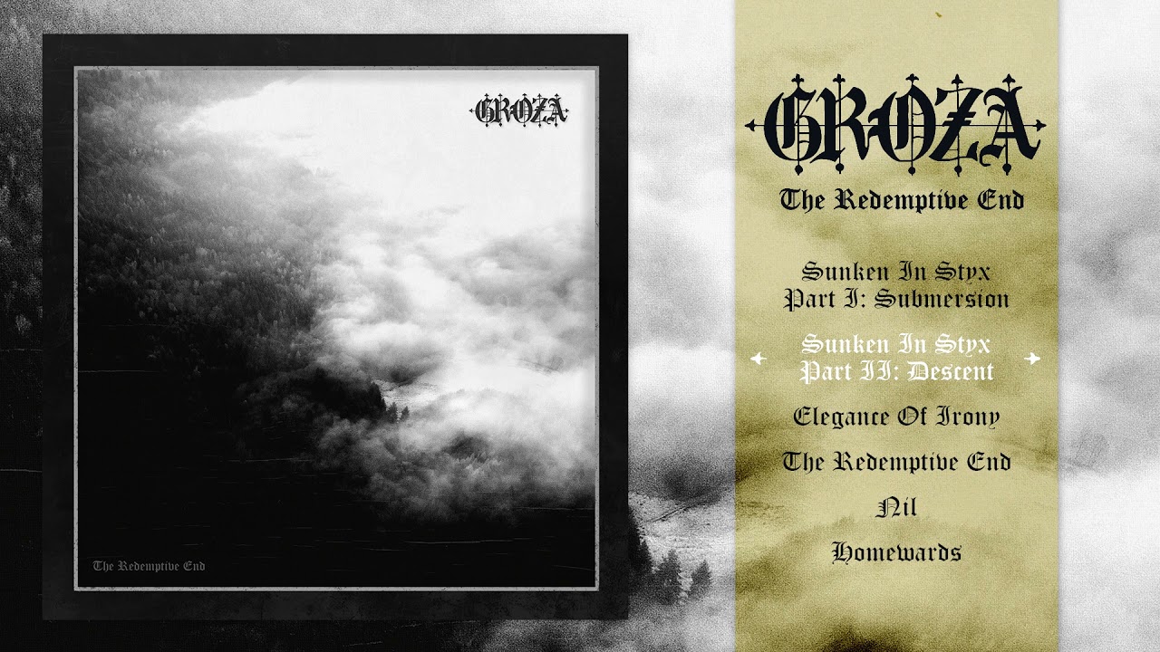GROZA - The Redemptive End (Full Album)