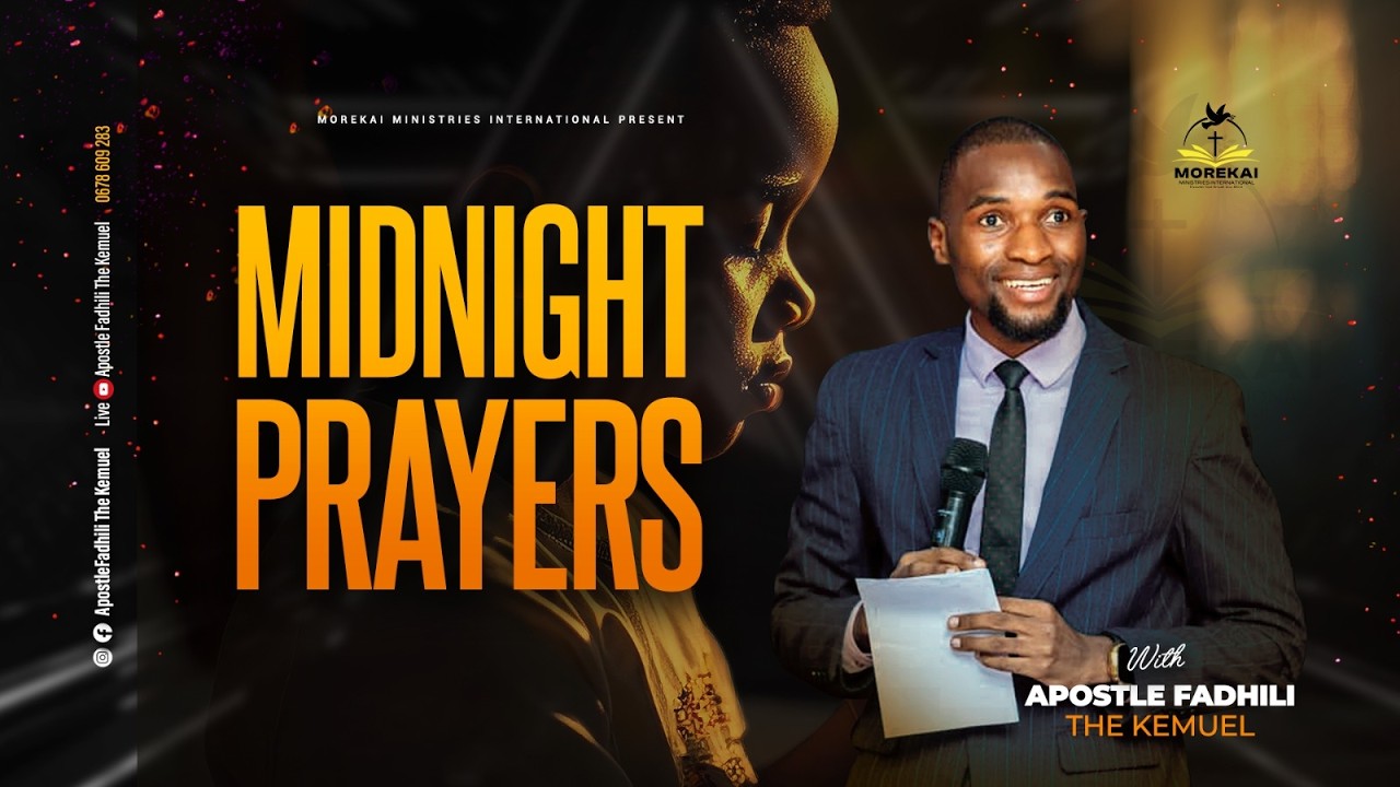 MAOMBI YA MOTO YA USIKU WA MANANE || FIRE MID NIGHT PRAYER  || APOSTLE FADHILI THE KEMUEL || MAR 11